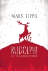 Image for Rudolph! : He Is the Reason for the Season