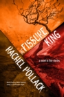 Image for The Fissure King: A Novel in Five Stories