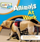 Image for Animals at Work: ASPCA Kids