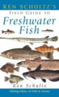 Image for Ken Schultz&#39;s Field Guide to Freshwater Fish