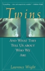Image for Twins : And What They Tell Us about Who We Are