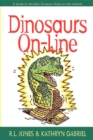 Image for Dinosaurs On-Line : A Guide to the Best Dinosaur Sites on the Internet