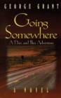 Image for Going Somewhere
