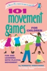 Image for 101 Movement Games for Children: Fun and Learning with Playful Moving
