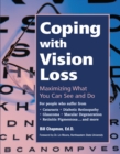 Image for Coping with Vision Loss: Maximizing What You Can See and Do