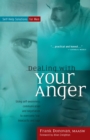 Image for Dealing with Your Anger: Self-Help Solutions for Men
