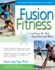 Image for Fusion Fitness: Combining the Best from East and West