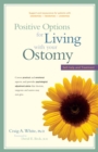Image for Positive Options for Living with Your Ostomy: Self-Help and Treatment