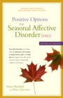 Image for Positive Options for Seasonal Affective Disorder (SAD): Self-Help and Treatment
