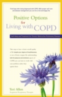 Image for Positive Options for Living with COPD: Self-Help and Treatment for Chronic Obstructive Pulmonary Disease