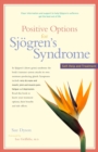 Image for Positive Options for Sjogren&#39;s Syndrome: Self-Help and Treatment