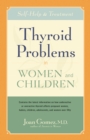 Image for Thyroid Problems in Women and Children: Self-Help and Treatment