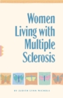 Image for Women Living With Multiple Sclerosis: Conversations on Living, Laughing and Coping