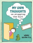 Image for GROW: My Own Thoughts and Feelings on Stopping the Hurt: A Child&#39;s Workbook About Exploring Hurt and Abuse