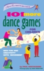 Image for 101 More Dance Games for Children : New Fun and Creativity with Movement
