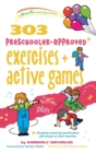 Image for 303 Preschooler-Approved Exercises and Active Games