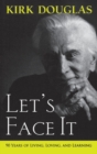 Image for Let&#39;s Face It : 90 Years of Living, Loving, and Learning