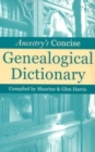 Image for Ancestry&#39;s Concise Genealogical Dictionary