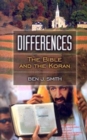 Image for Differences: The Bible and the Koran