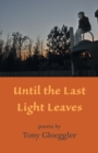 Image for Until the Last Light Leaves