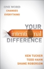 Image for Your Intentional Difference: One Word Changes Everything