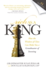 Image for Rich As A King : How the Wisdom of Chess Can Make You a Grandmaster of Investing