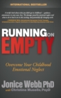 Image for Running on empty  : overcome your childhood emotional neglect