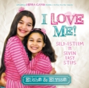 Image for I Love Me : Self-Esteem in Seven Easy Steps