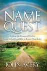 Image for The Name Quest : Explore the Names of God to Grow in Faith and Get to Know Him Better