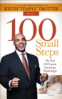 Image for 100 Small Steps: The First 100 Pounds You Gotta Think Right