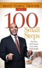 Image for 100 Small Steps : The First 100 Pounds You Gotta Think Right
