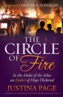 Image for The Circle of Fire: In the Midst of the Ashes an Ember of Hope Flickered