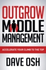 Image for Outgrow Middle Management