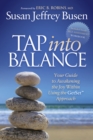 Image for Tap into Balance : Your Guide to Awakening the Joy Within Using the GetSet Approach