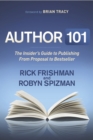 Image for Author 101: The Insider&#39;s Guide to Publishing From Proposal to Bestseller
