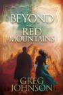 Image for Beyond the Red Mountains