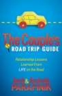 Image for The Couple&#39;s Road Trip Guide: Relationship Lessons Learned From Life on the Road