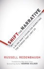 Image for Shift the Narrative : A Blind Man&#39;s Vision for Rewriting the Stories that Limit Us