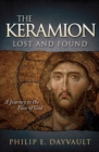 Image for The Keramion, Lost and Found: A Journey to the Face of God