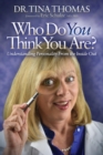 Image for Who Do You Think You Are? : Understanding Your Personality From the Inside Out