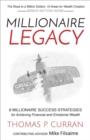 Image for Millionaire Legacy: 8 Millionaire Success Strategies for Achieving Financial and Emotional Wealth