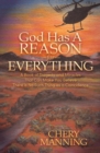 Image for God Has a Reason for Everything: A Book of Tragedy and Miracles That Can Make You Believe There is No Such Thing as a Coincidence