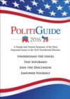 Image for PolitiGuide 2016: A Simple and Neutral Summary of the Most Important Issues in the 2016 Presidential Election