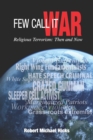 Image for Few Call it War : Religious Terrorism: Then and Now