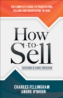 Image for How to Sell: Succeeding in a Noble Profession