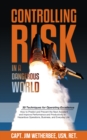 Image for Controlling Risk : Thirty Techniques for Operating Excellence