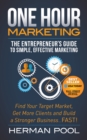 Image for One Hour Marketing : The Entrepreneur&#39;s Guide to Simple Effective Marketing