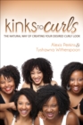 Image for Kinks to Curls: The Natural Way of Creating Your Desired Curly Look