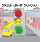 Image for Green Light Go-O-O-O-O!