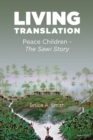 Image for Living Translation : Peace Children - The Sawi Story